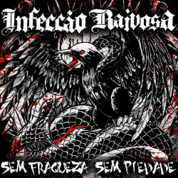 Sem Fraqueza, Sem Piedade